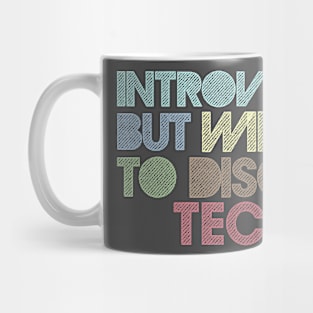 Introverted But Willing To Discuss Techno Mug